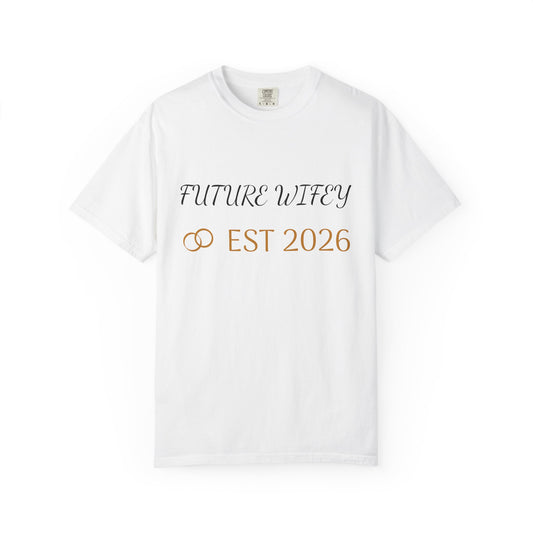 Future Wifey EST 2026 T-Shirt — Bridal Bachelorette Tee (Customizable Back Name)