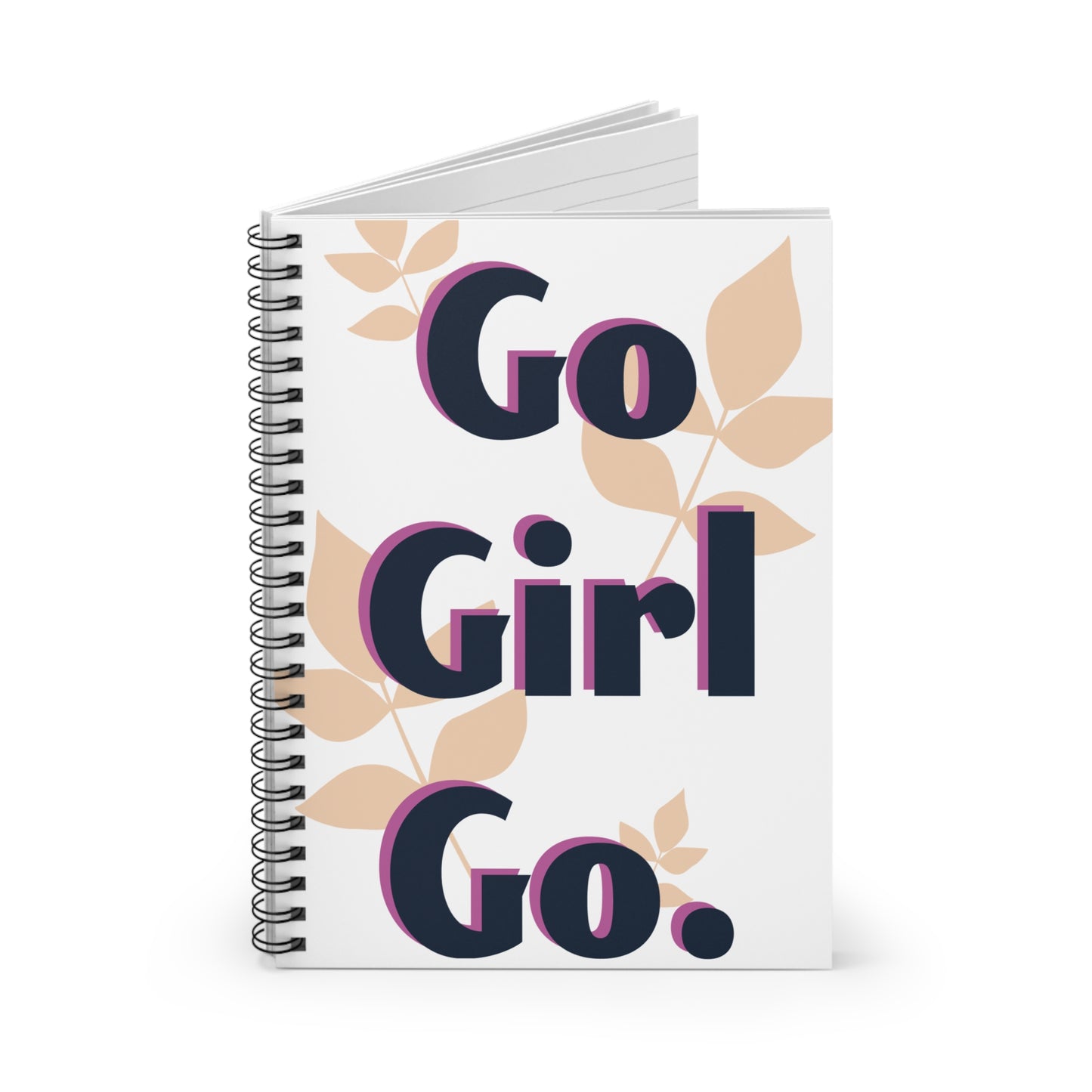 Go Girl Go Spiral Notebook — Motivational Ruled Journal for Women & Girls